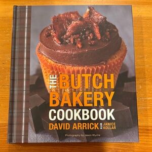 The Butch Bakery Cookbook by David Arrick